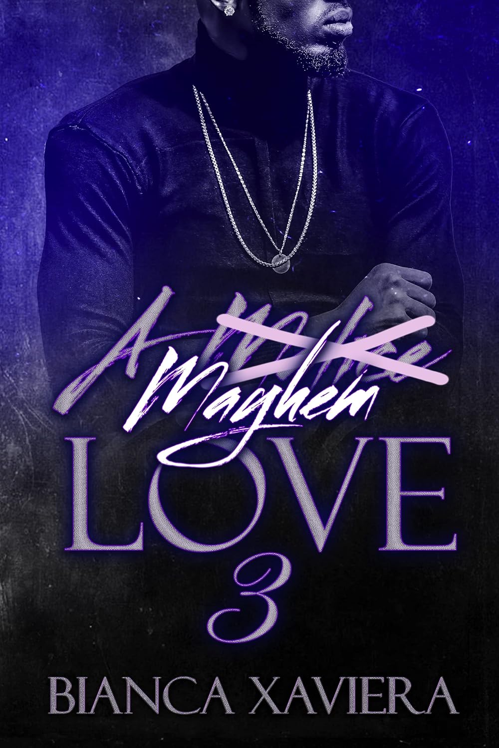 A Mayhem Love 3 (The Bailey Family Book 6)