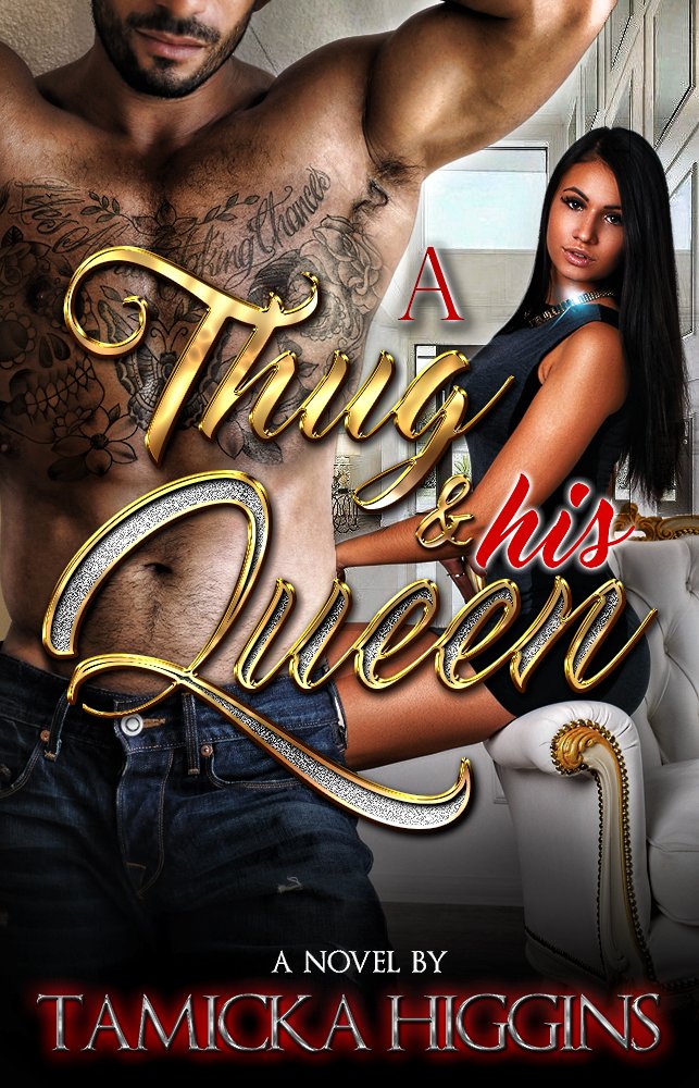 A Thug & His Queen: An Urban Hood Drama (TQ Book 1)