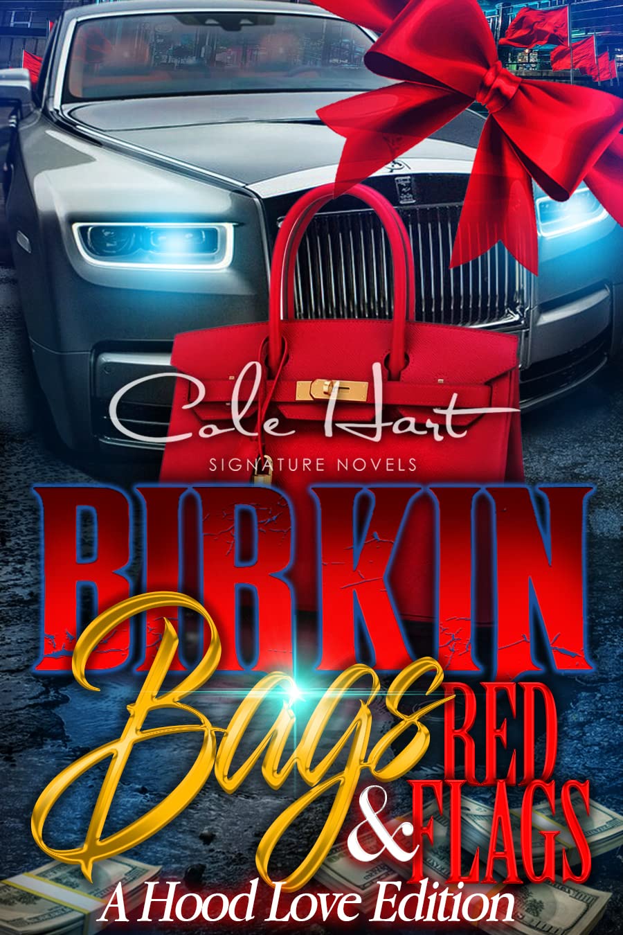 Birkin Bags & Red Flags: An African American Romance Anthology: A Hood Love Edition