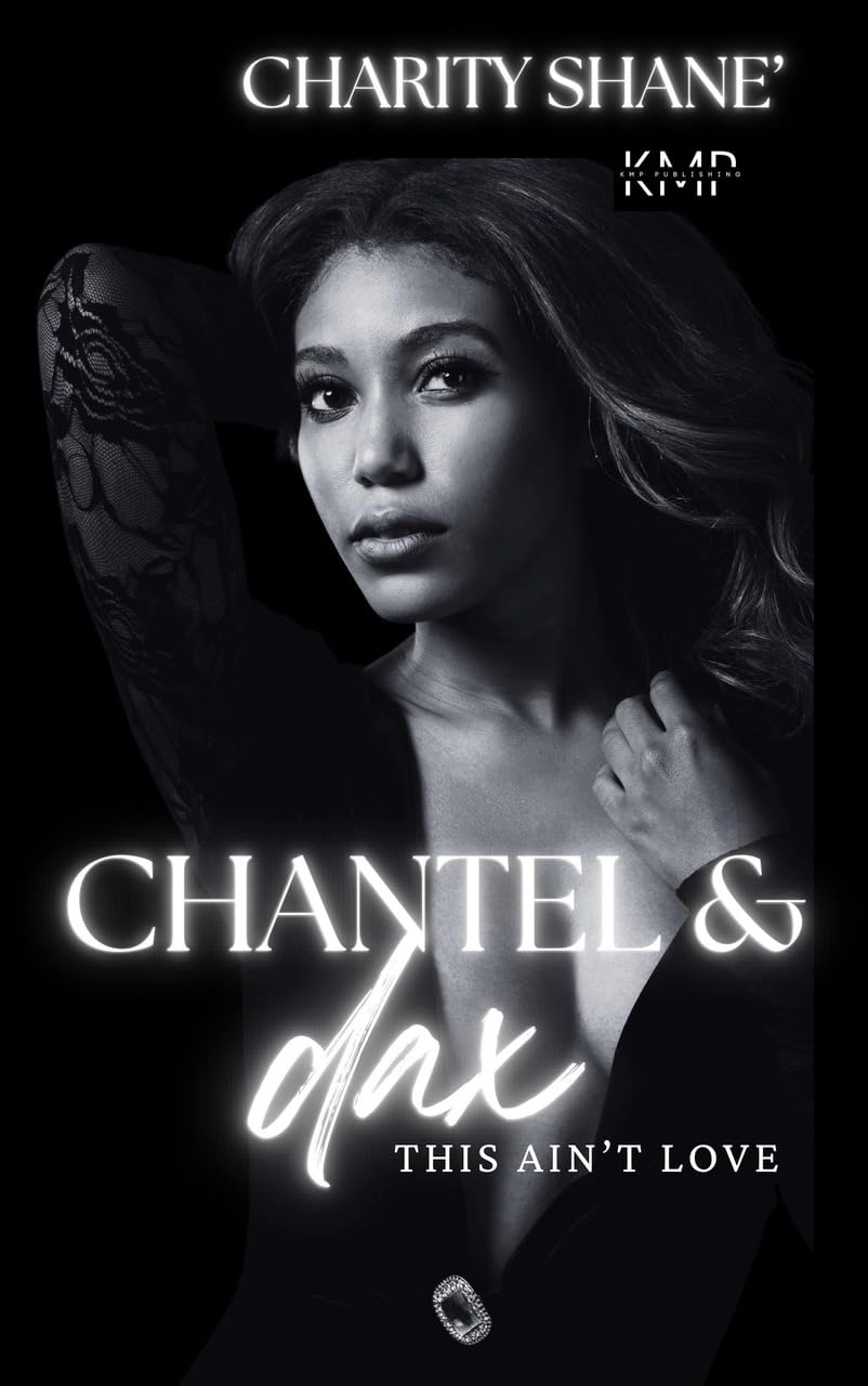 Chantel & Dax (This ain’t love Book 5)