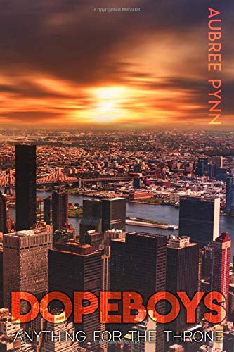 Dope Boys: Anything for the Throne