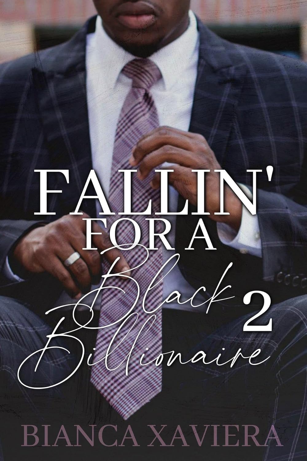 Fallin’ For A Black Billionaire 2 (Black Billionaires)