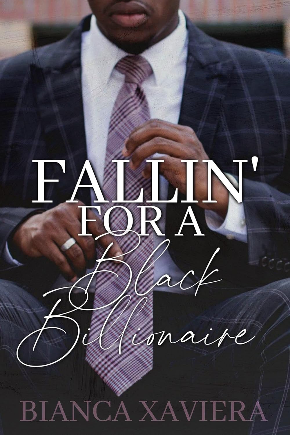 Fallin’ For A Black Billionaire (Black Billionaires Book 1)