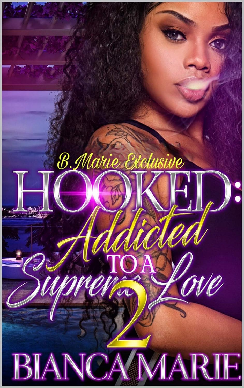 Hooked 2: Addicted to a Supreme Love