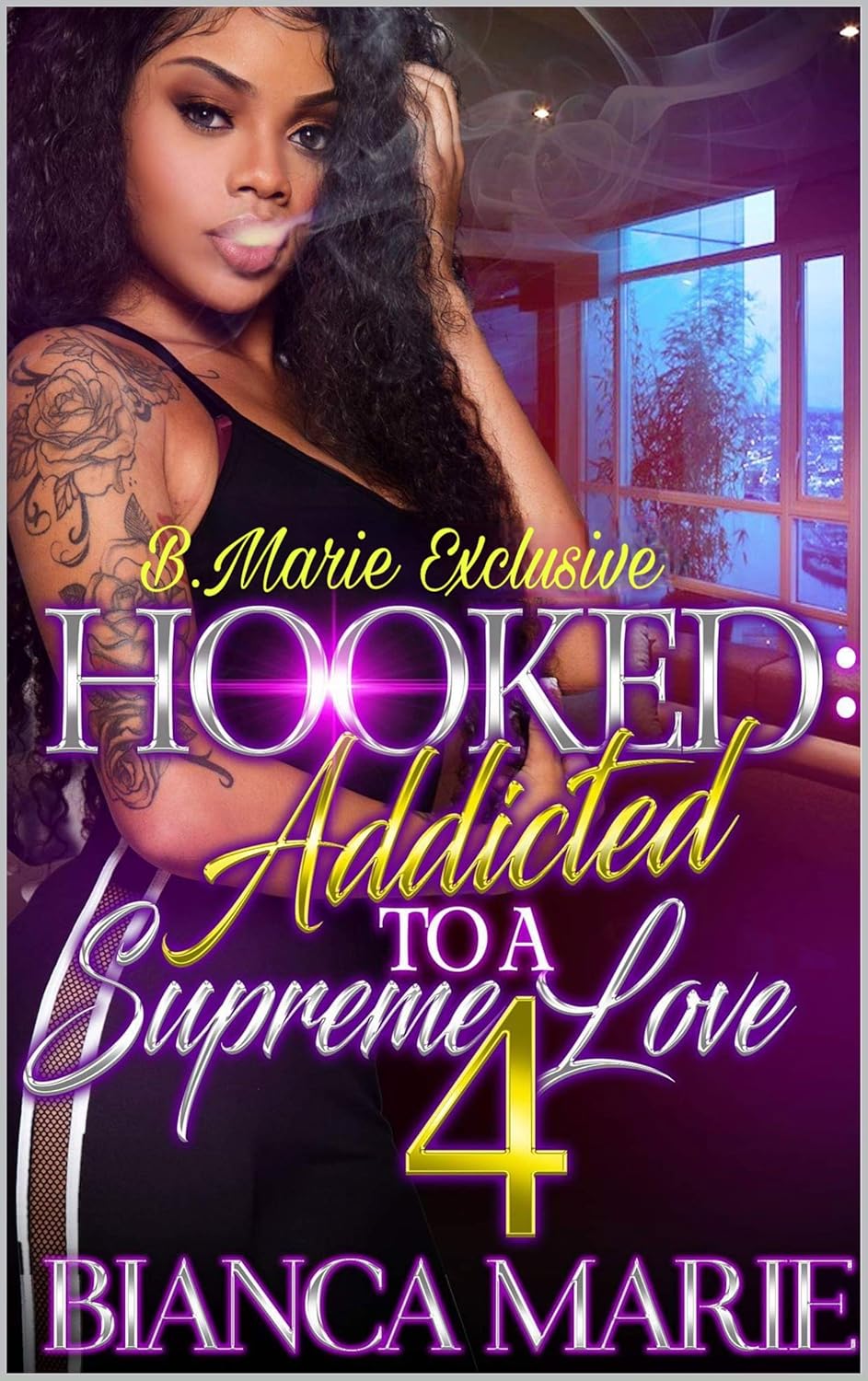 Hooked: Addicted to a Supreme Love 4
