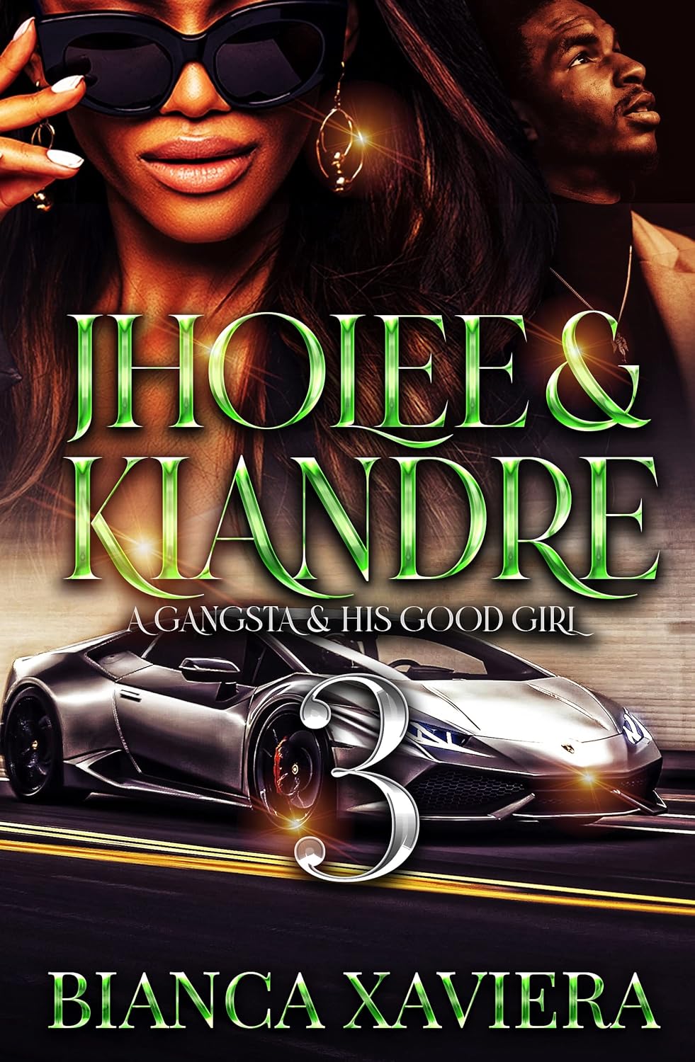 Jholee & Kiandre: A Gangsta & His Good Girl 3 (Jholee & Kiandre: A Gangsta & His Good Girl Series)