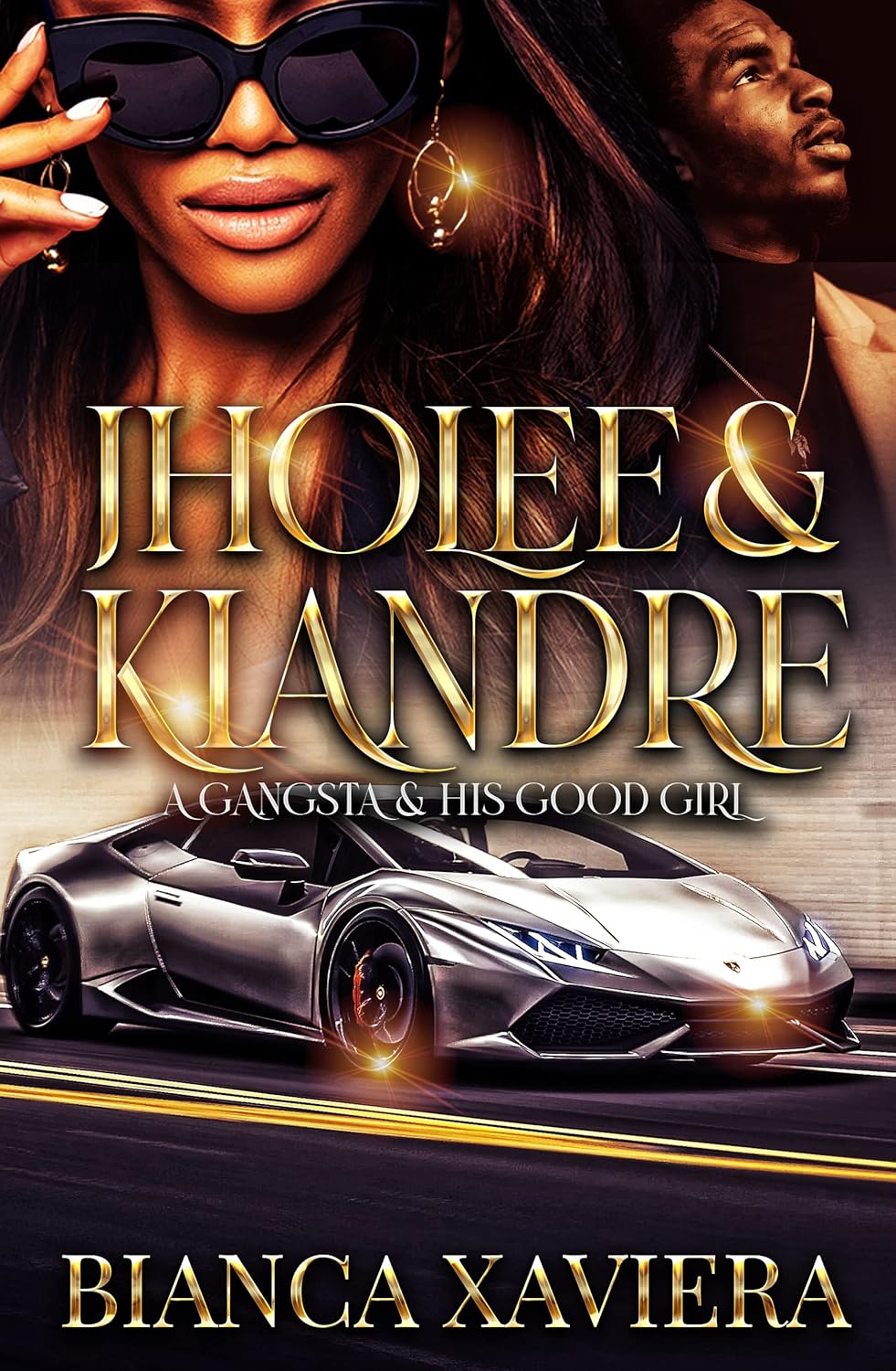 Jholee & Kiandre: A Gangsta & His Good Girl (Jholee & Kiandre: A Gangsta & His Good Girl Series Book 1)