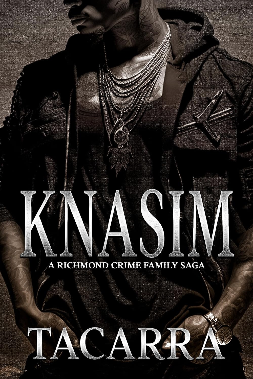 Knasim: A Richmond Crime Family Saga (The RCF Saga Book 1)