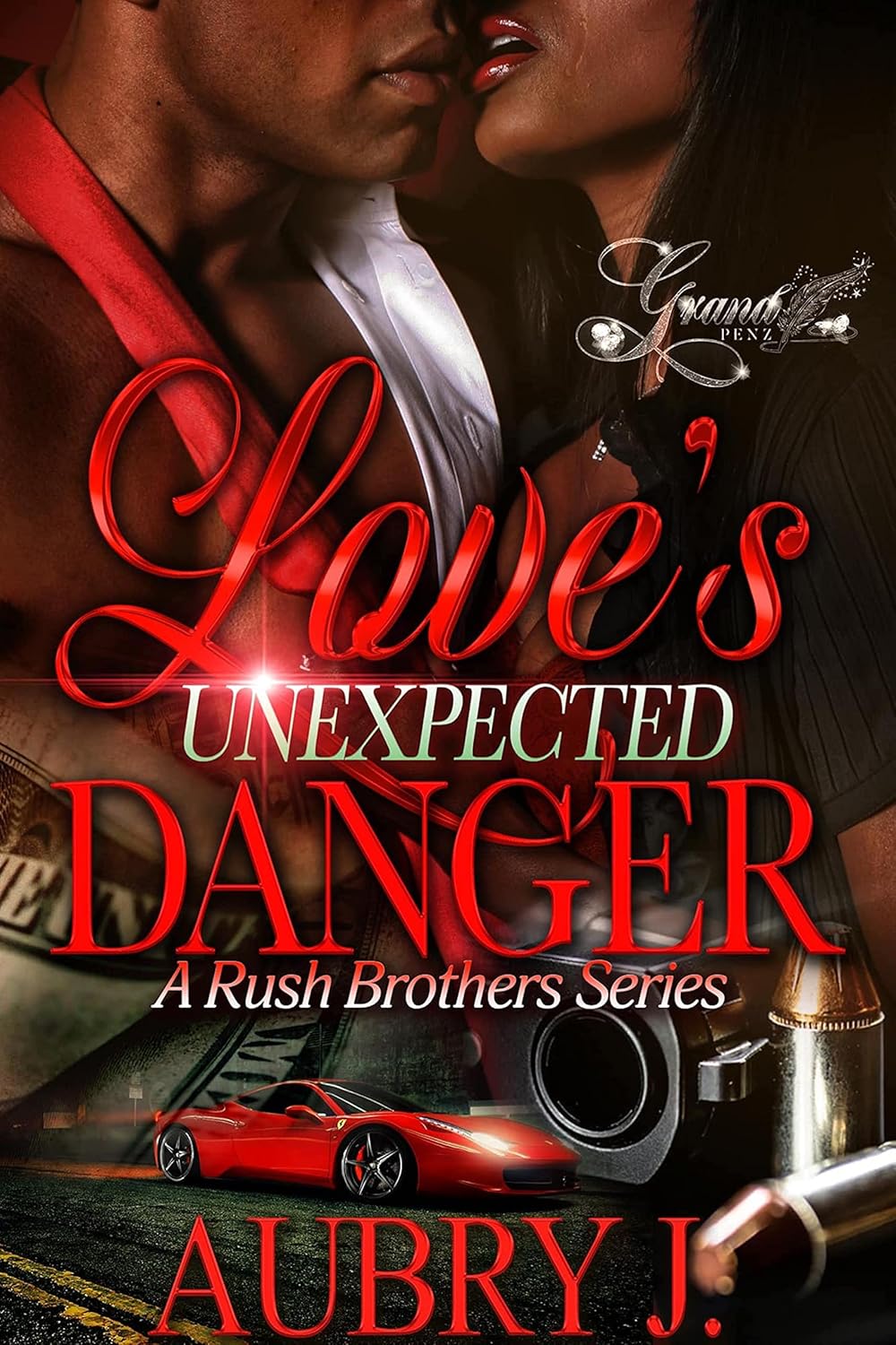 Love’s Unexpected Danger: A Rush Brothers Series