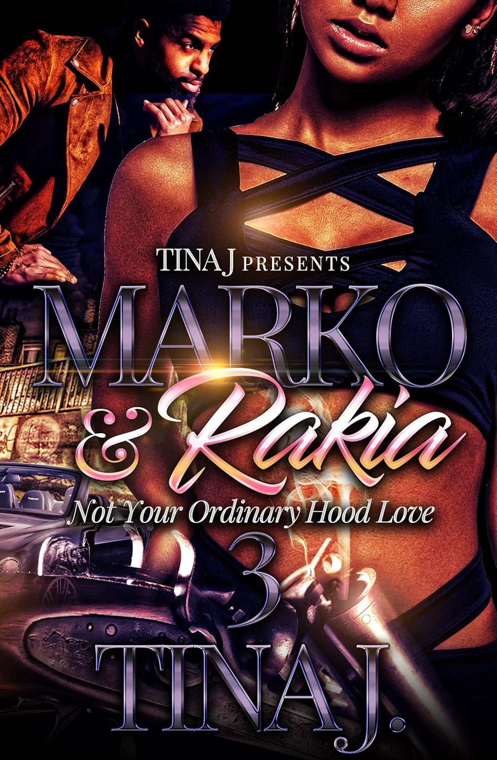 Marco & Rakia 3: Not Your Ordinary Hood Kinda Love
