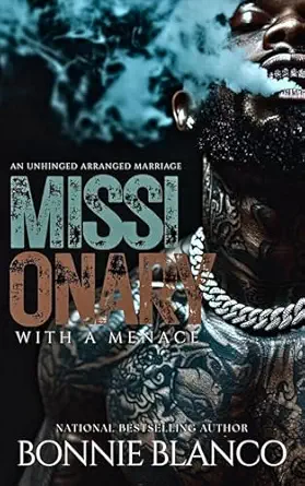 Missionary With A Menace: An Unhinged Arranged Marriage