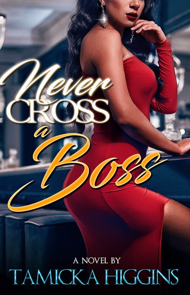 Never Cross A Boss (Trust Issues Book 1)