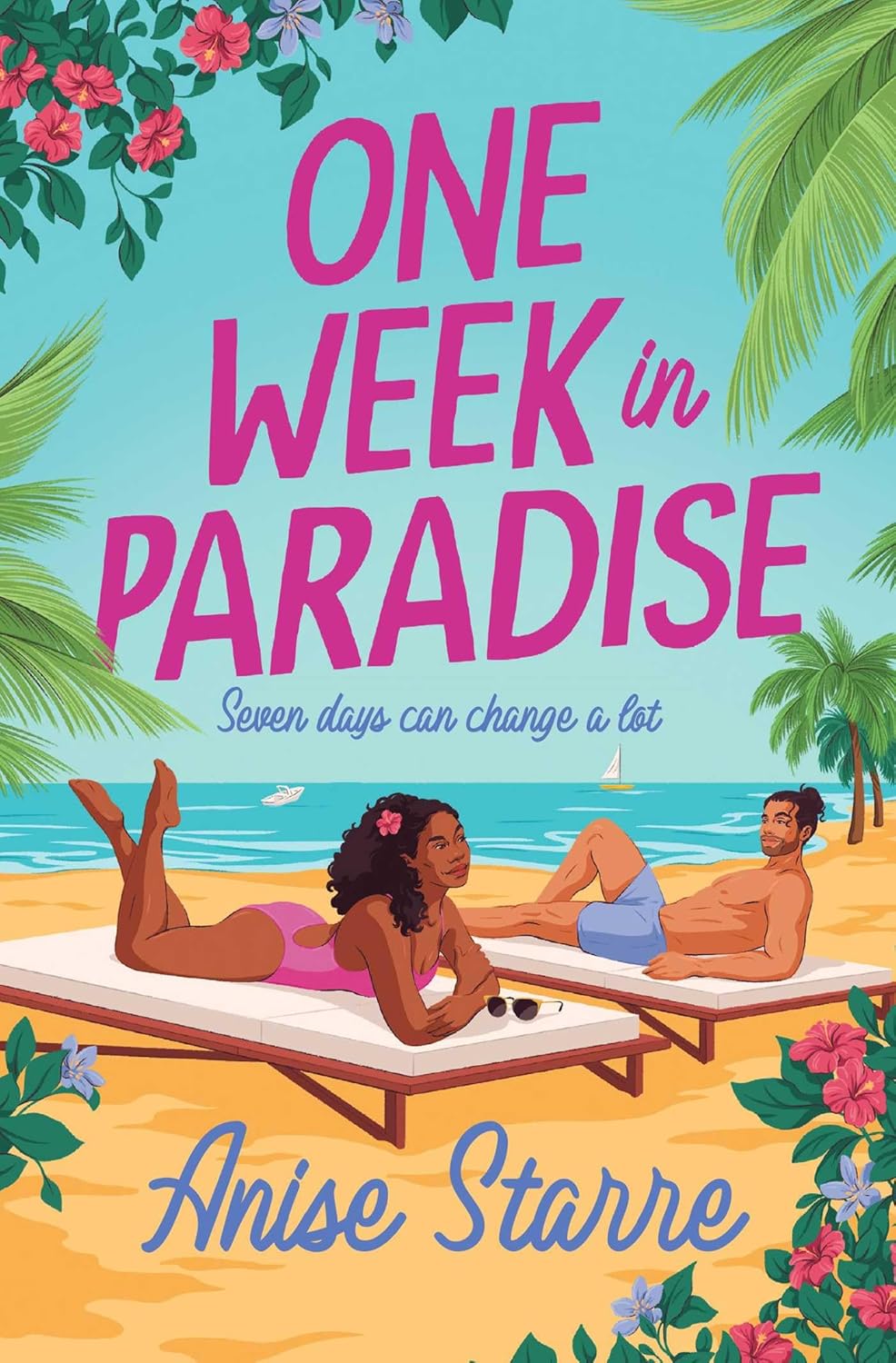 One Week in Paradise: A sweet and spicy fake dating romance for summer 2025