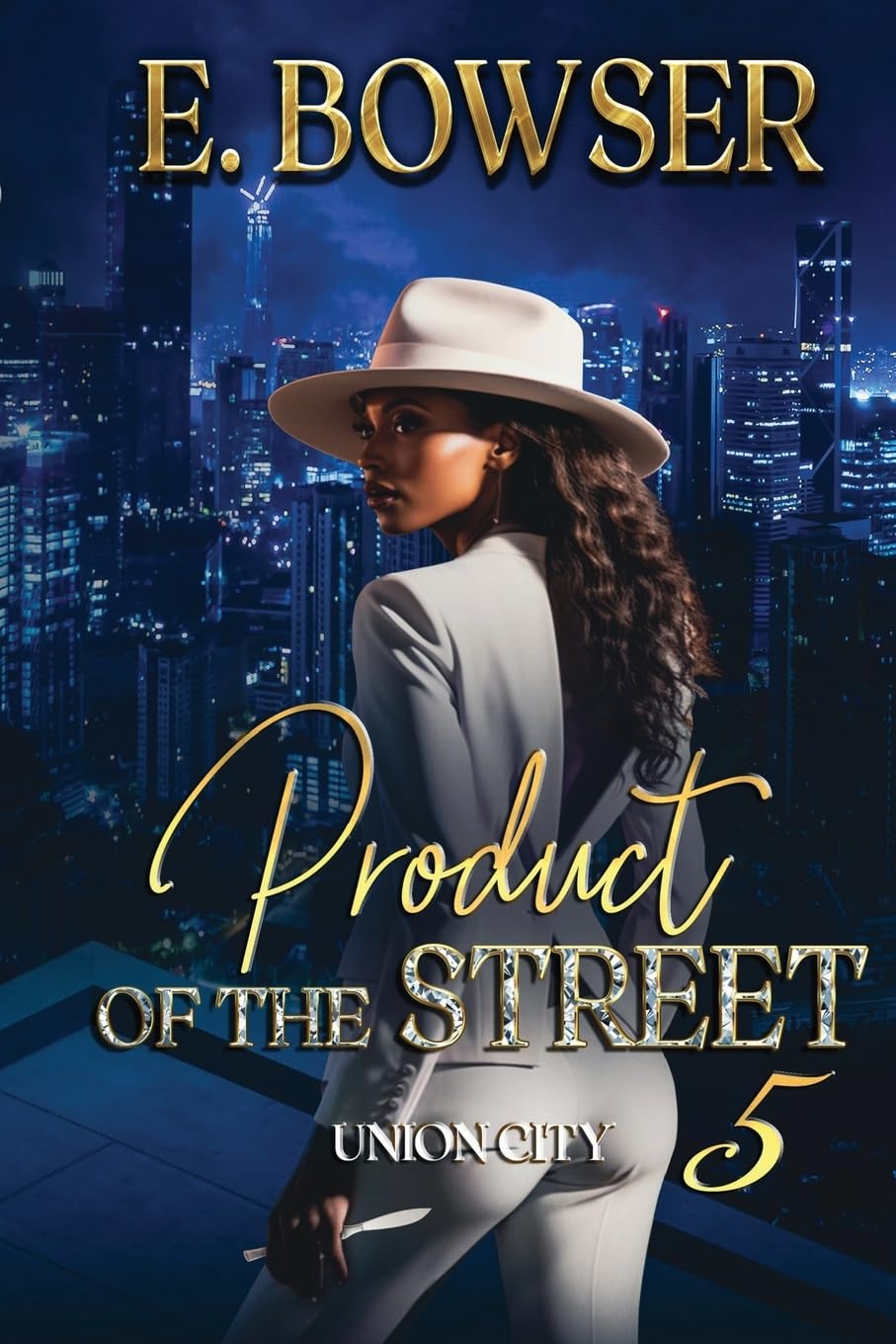 Product Of The Street: Union City Book 5