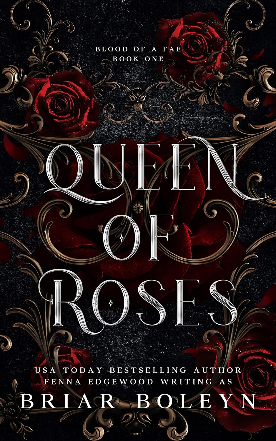 Queen of Roses: The Prequel to Bloodwing Academy (Blood of a Fae Book 1)