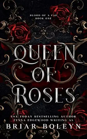 Queen of Roses: The Prequel to Bloodwing Academy (Blood of a Fae Book 1)