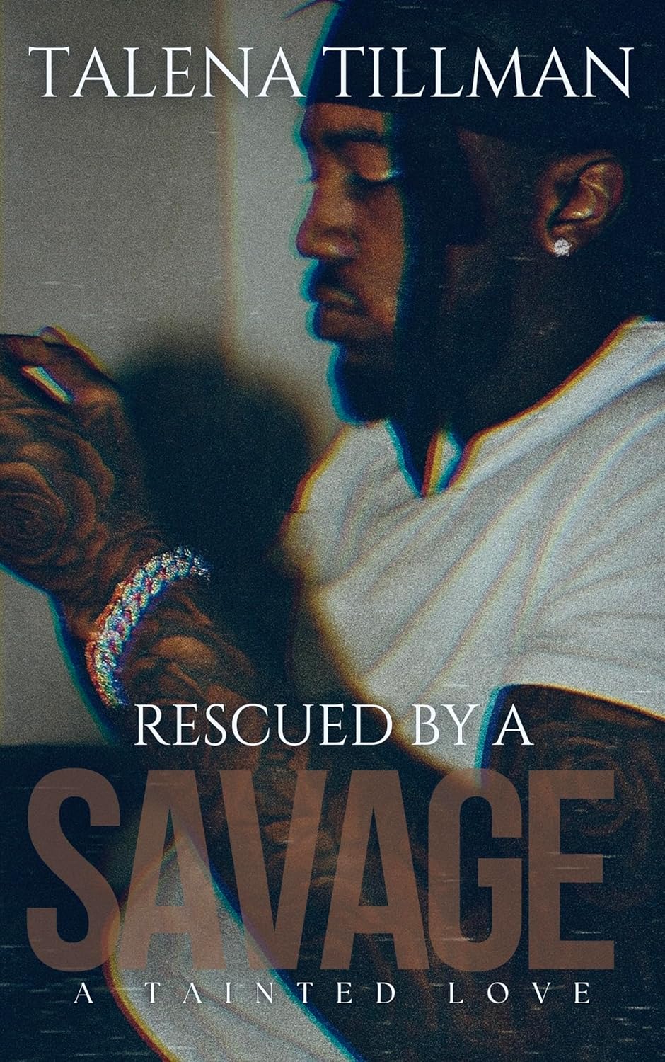 Rescued By A Savage: A Tainted Love (harm & santana Book 1)