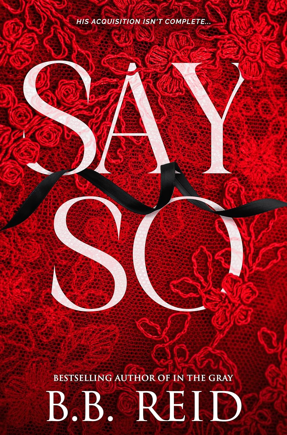 Say So: A Dark Mafia Romance