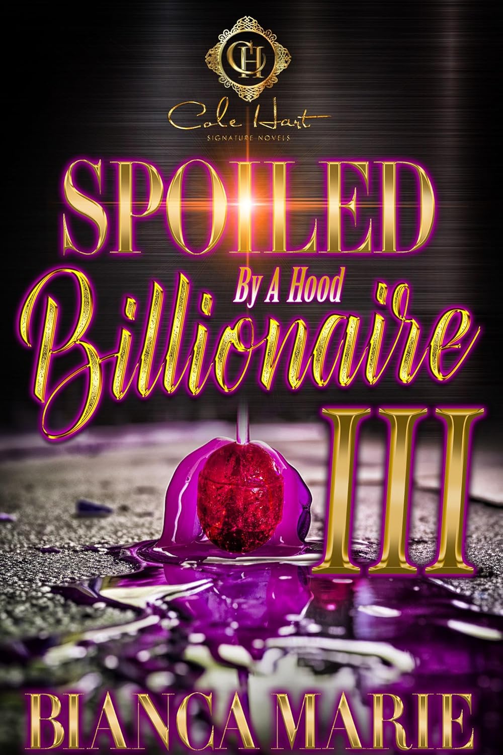 Spoiled By A Hood Billionaire 3: An African American Romance: The Finale