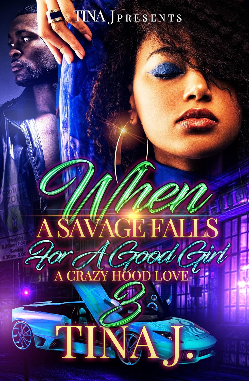 When A Savage Falls For A Good Girl 3: A Crazy Hood Love