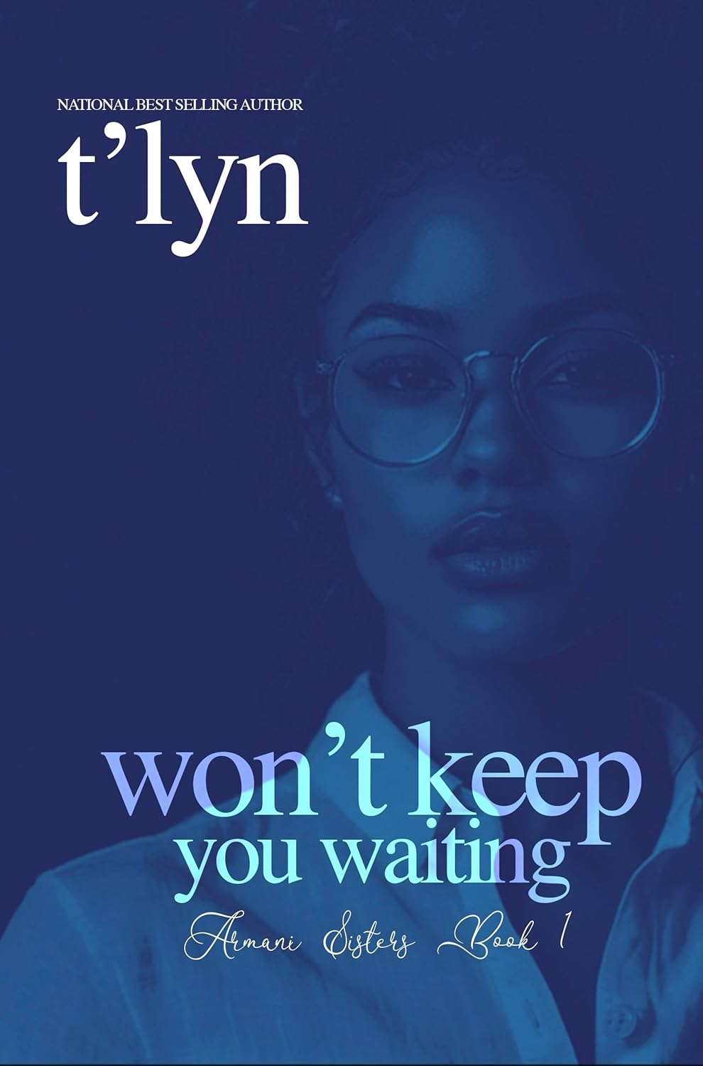Won’t Keep You Waiting (Armani Sisters Book 1)